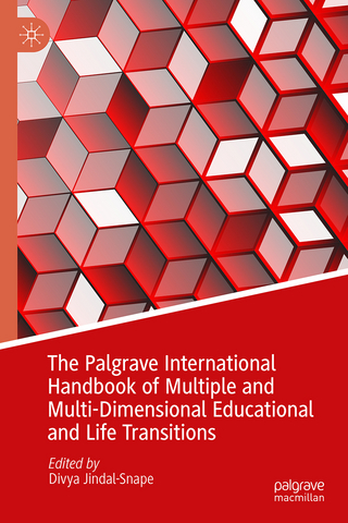 The Palgrave International Handbook of Multiple and Multi-Dimensional Educational and Life Transitions