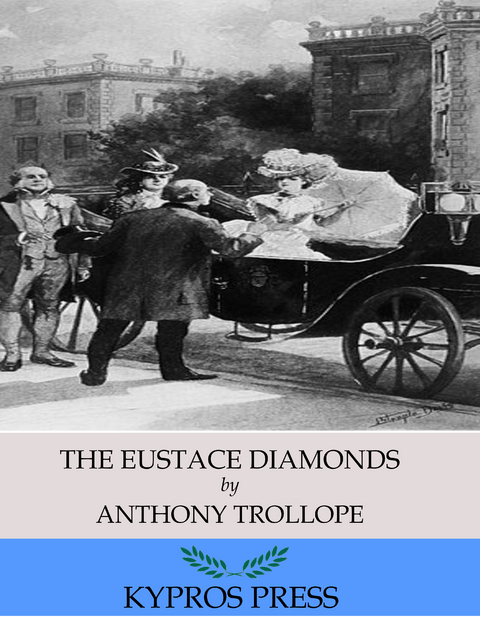 Eustace Diamonds -  Anthony Trollope