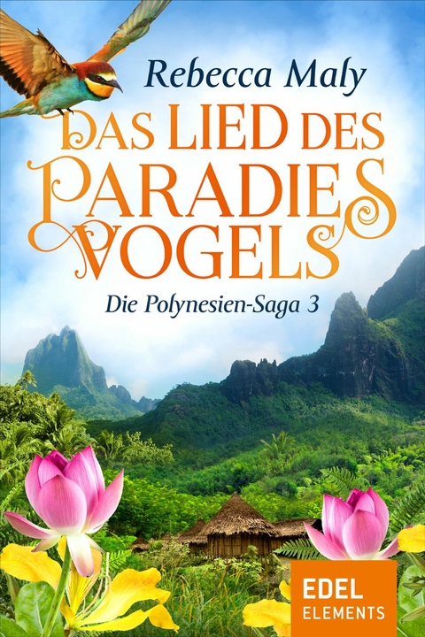 Das Lied des Paradiesvogels 3 - Rebecca Maly
