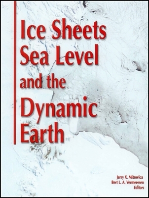Ice Sheets, Sea Level and the Dynamic Earth V29 - JX Mitrovica