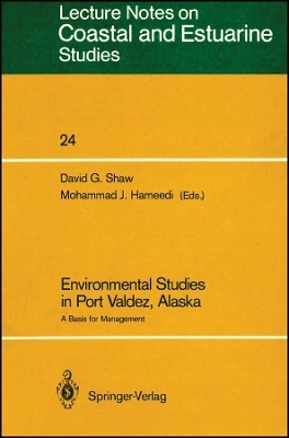 Environmental Studies in Port Valdez, Alaska – A Basis for Management V24