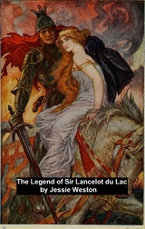 Legend of Sir Lancelot du Lac -  Jessie Weston