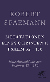 Meditationen eines Christen II - Robert Spaemann
