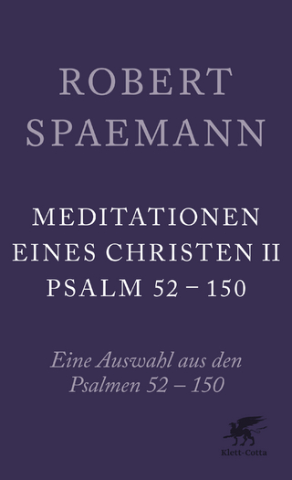 Meditationen eines Christen II