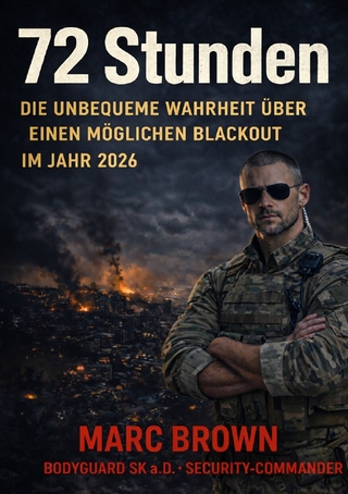 Krisenvorsorge Marc Brown / 72 Stunden – Die unbequeme Wahrheit über einen möglichen Blackout im Jahr 2026