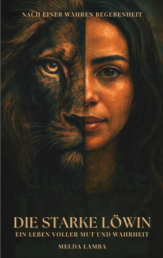 Die starke Löwin