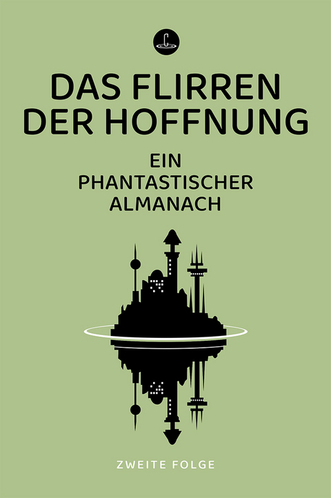 Das Flirren der Hoffnung - 