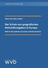 Der Schutz von geografischen Herkunftsangaben in Europa - Marie-Charlotte Cla&szlig;en