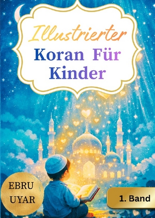 Dieses Buch ist Teil einer mehrbändigen Reihe, in der Suren des Qurans... / illustrierter Koran Für Kinder