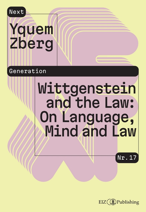 Wittgenstein and the Law: On Language, Mind and Law - Yquem Zberg