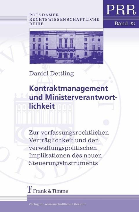 Kontraktmanagement und Ministerverantwortlichkeit -  Daniel Dettling