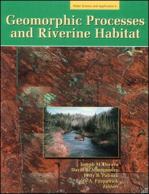 Geomorphic Processes and Riverine Habitat V4