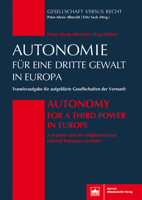 Autonomie f&uuml;r eine Dritte Gewalt in Europa / Autonomy for a Third Power in Europe - 