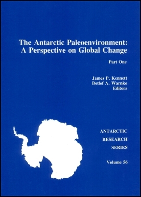 The Antarctic Paleoenvironment – A Perspective on Global Change – Part One V56