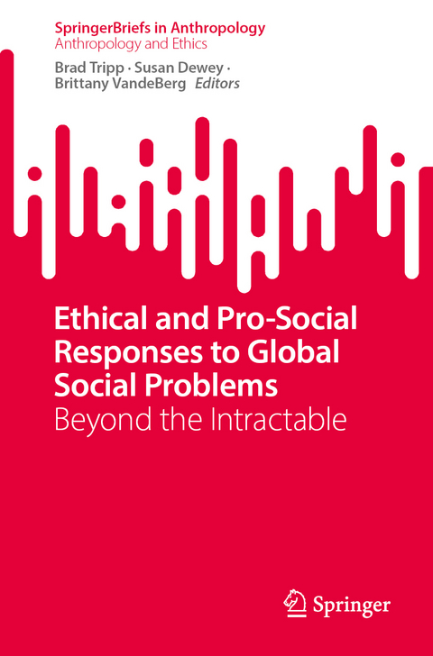 Ethical and Pro-Social Responses to Global Social Problems - 