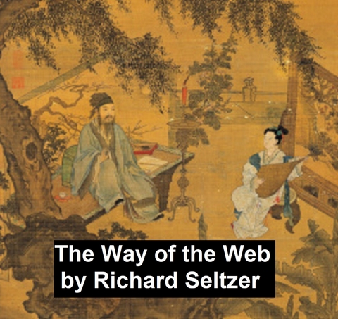 Way of the Web -  Richard Seltzer