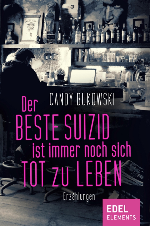 Der beste Suizid ist immer noch sich tot zu leben - Candy Bukowski