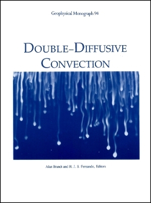 Double–Diffusive Convection V94