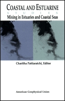Mixing in Estuaries and Coastal Seas - . Pattiaratchi