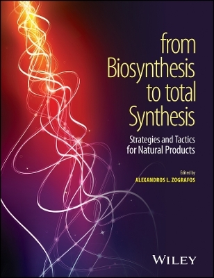 From Biosynthesis to Total Synthesis - Alexandros L Zografos