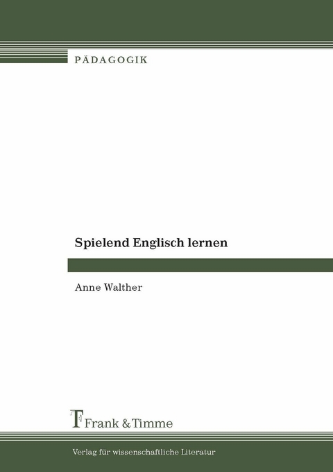 Spielend Englisch lernen -  Anne Walther
