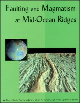 Faulting and Magmatism at Mid–Ocean Ridges V106