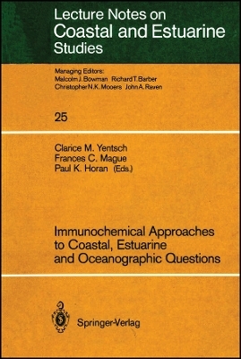 Immunochemical Approaches to Coastal, Estuarine and Oceanographic Questions V25