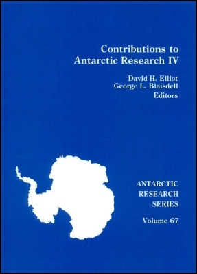 Contributions to Antarctic Research IV V67 - DH Elliot