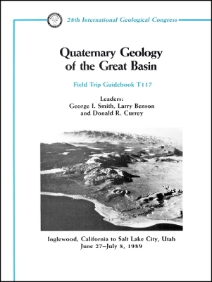 Quaternary Geology of the Great Basin – Inglewood, California to Salt Lake City, Utah June 27–July 8, 1989, Field Trip Guidebook T117