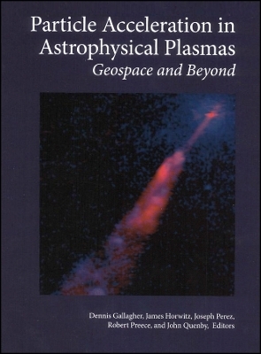 Particle Acceleration in Astrophysical Plasmas – Geospace and Beyond