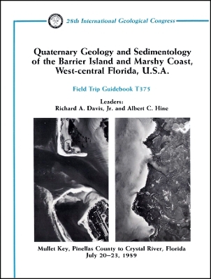 Quaternary Geology and Sedimentology of the Barrie r Island and Marshy Coast, West–Central Florida, USA: Mullet Key, Pinellas County to Crystal River