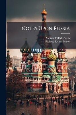 Notes Upon Russia - 