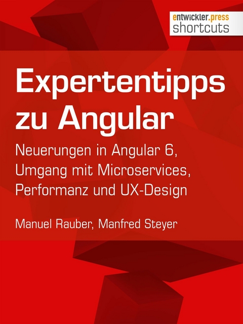 Expertentipps zu Angular - Manuel Rauber, Manfred Steyer