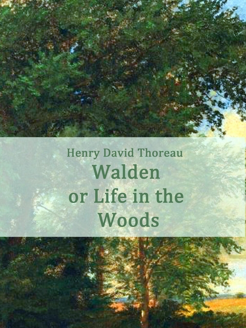 Walden - Henry David Thoreau