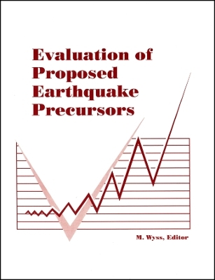 Evaluation of Proposed Earthquake Precursors