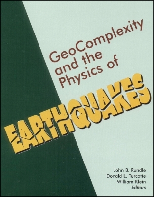 Geocomplexity and the Physics of Earthquakes - JB Rundle