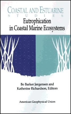 Eutrophication in Coastal Marine Ecosystems