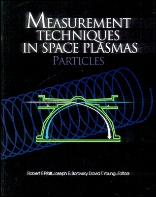 Measurement Techniques in Space Plasmas – Particles