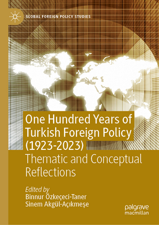 One Hundred Years of Turkish Foreign Policy (1923-2023)