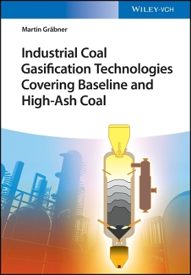 Industrial Coal Gasification Technologies Covering Baseline and High&ndash;Ash Coal - M Gr&auml;bner