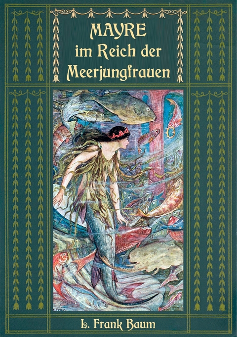 Mayre im Reich der Meerjungfrauen - L. Frank Baum