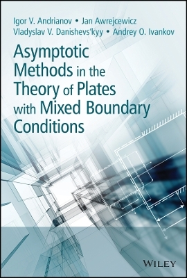 Asymptotic Methods In The Theory Of Plates With Mixed Boundary Conditions - IV Andrianov