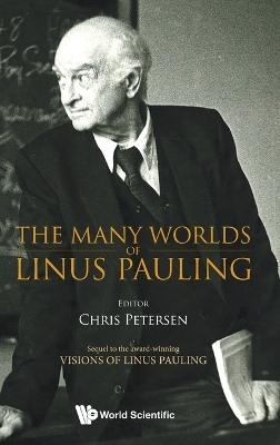 The Many Worlds Of Linus Pauling