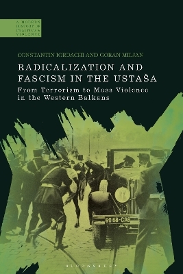 Radicalization and Fascism in the Ustaša