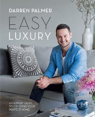 Easy Luxury - Darren Palmer