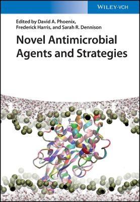 Novel Antimicrobial Agents and Strategies - 