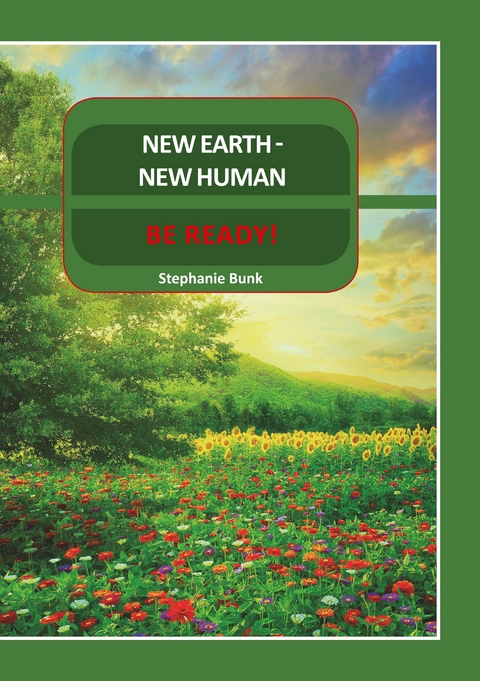New Earth - New Human - Stephanie Bunk