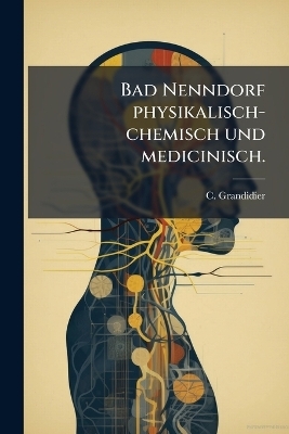 Bad Nenndorf physikalisch-chemisch und medicinisch.