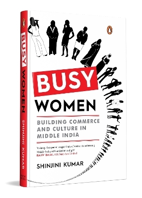 Busy Women - Shinjini Kumar
