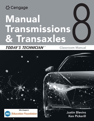 Today's Technician: Manual Transmissions and Transaxles Classroom Manual and Shop Manual - Jack Erjavec, Michael Ronan, Justin Blevins